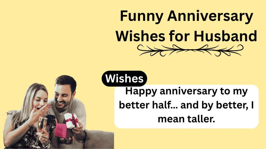Funny Anniversary Wishes for Husband: Celebrate Love with Laughter in 2025