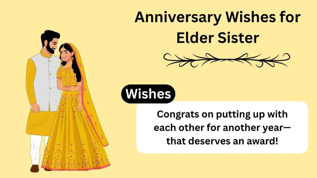 Best 655+Anniversary Wishes for Elder Sister: Celebrate Her Love Story for 2025