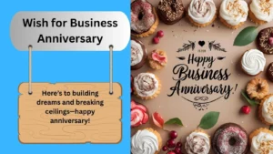 Read more about the article Best 200+ How to Wish for Business Anniversary for 2025