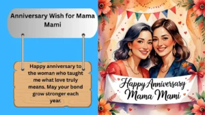 Read more about the article Best 200+ Anniversary Wish for Mama Mami  to Make Her Day Special for 2025