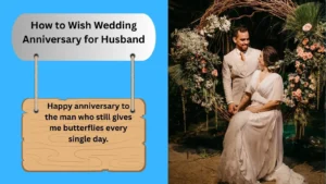 Read more about the article 300+Best How to Wish Wedding Anniversary for Husband for 2025